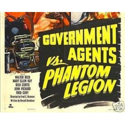 GOVERNMENT AGENTS VS PHANTOM LEGION, 12 CHAPTER SERIAL, 1951
